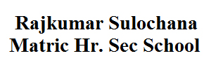 Zigma Marketing - RAJKUMAR SULOCHANA MATRIC HR SEC SCHOOL 